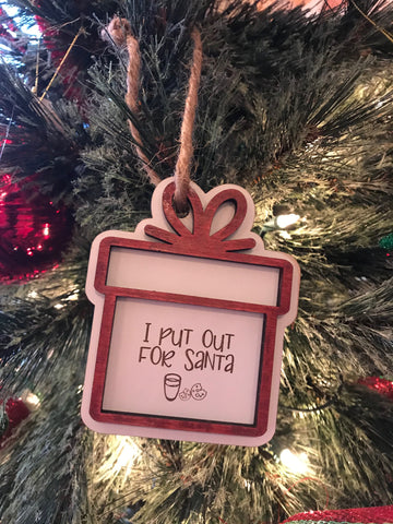 I Put Out For Santa Ornament