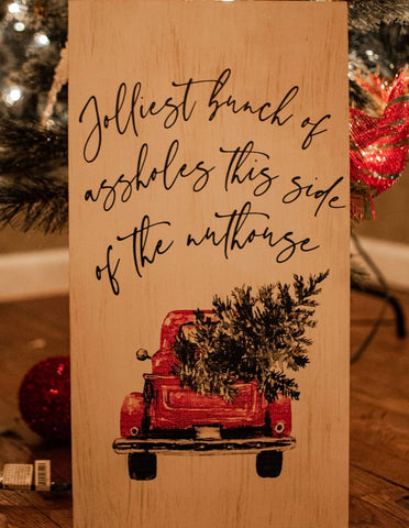 Home of the Jolliest Bunch of Assholes this Side of the Nuthouse 3