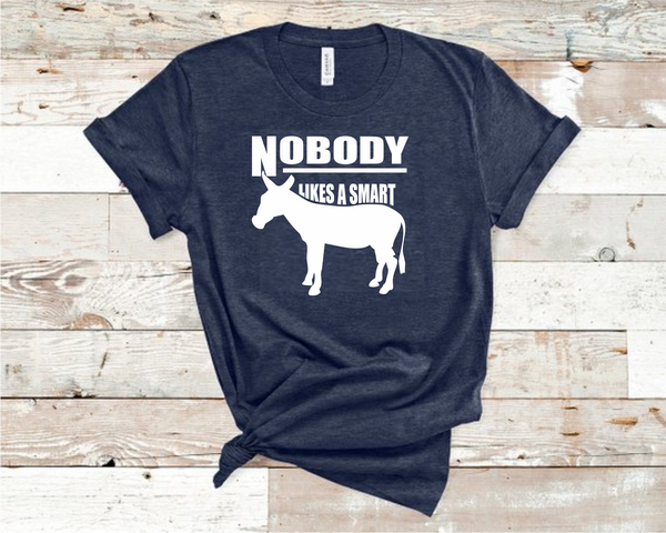 Nobody Likes An Ass Heather Navy Bella Shirt