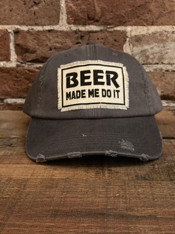 BEER Made Me Do It Charcoal Hat
