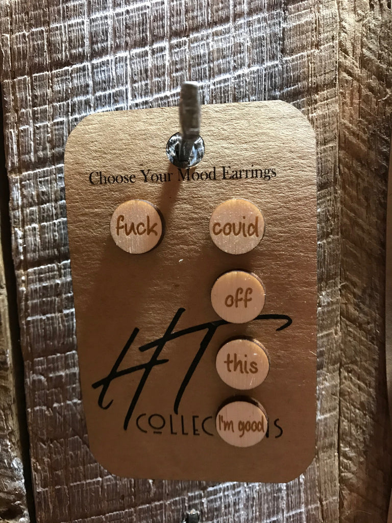 Fuck Covid Off This I'm Good Choose Your Mood Stud Earrings