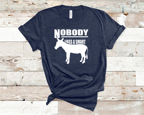 Nobody Likes An Ass Heather Navy Bella T-Shirt
