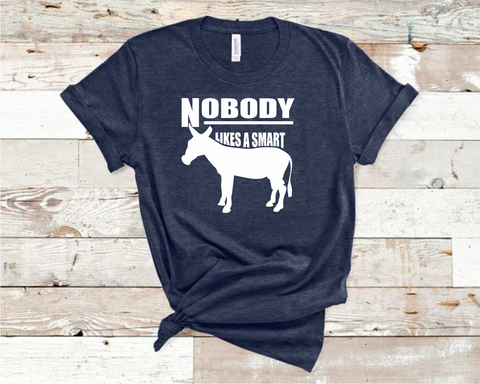 Nobody Likes An Ass Heather Navy Bella T-Shirt