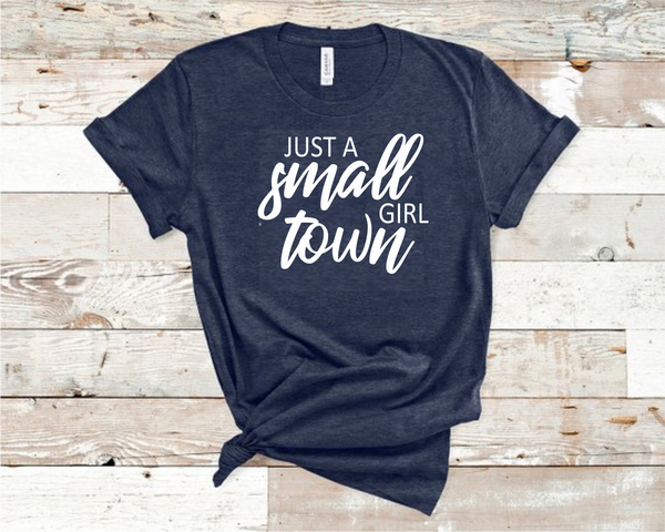 Just A Small Town Girl Heather Navy Bella T-Shirt