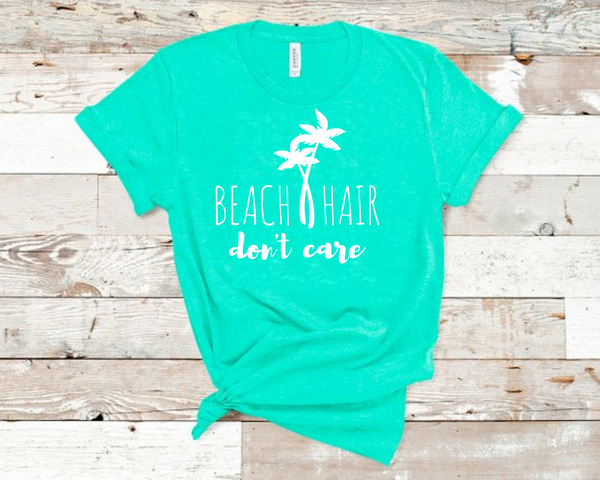 Beach Hair Don't Care Heathered Sea Green Bella Unisex Shirt