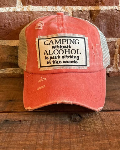 Camping Without Alcohol Is Just Sitting In The Woods