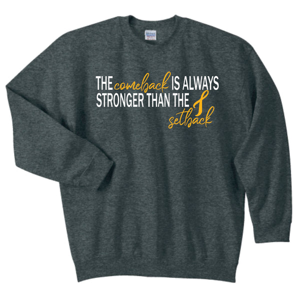The Comeback is Stronger than the Setback Crew Sweatshirt