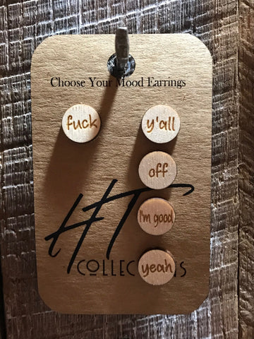 Fuck Y'All Off I'm Good Yeah Choose Your Mood Stud Earrings