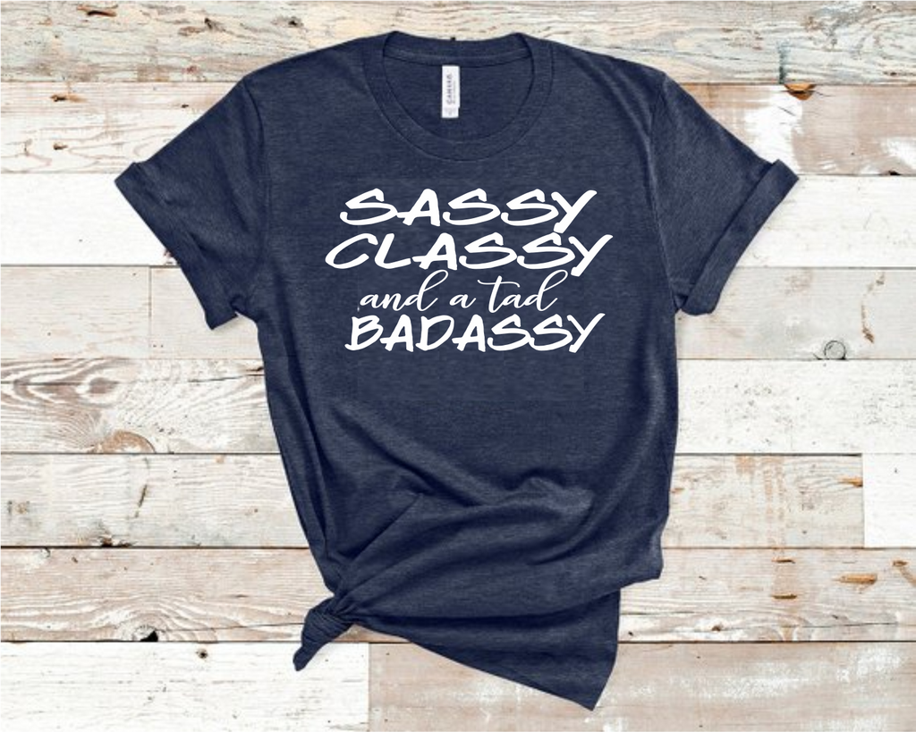 Sassy Classy and a tad Badassy Heather Navy Bella T-Shirt